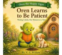 Oren Learns to Be Patient: Waiting Calmly, One Moment at a Time