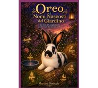 Oreo e i nomi nascosti del giardino