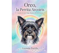 Oreo, la Perrita Arcoíris: Duelo de Mascotas