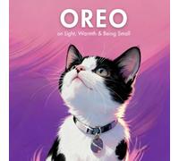 Oreo: On Light, Warmth & Being Small