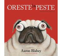 Oreste la peste. Ediz. a colori