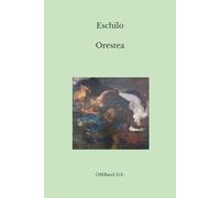 Orestea: (Edizione integrale)