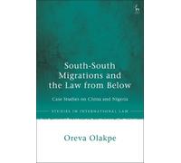 Oreva Olakpe South-South Migrations and the Law from Below (Copertina rigida)
