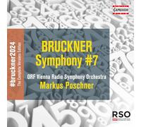 Orf Vienna Radio Symphony Orchestra; Markus Poschner - Anton Bruckner: Symphony No. 7