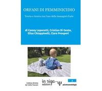 Orfani di femminicidio: Teoria e ricerca con l’uso delle immagini d’arte