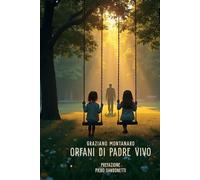 ORFANI DI PADRE VIVO