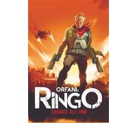 ORFANI: RINGO - CHIAMATA ALLE ARMI