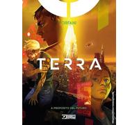 ORFANI - TERRA 2 - A PROPOSITO DEL FUTURO