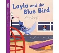 ORFC Decodable Book 31 Layla and the Blue Bird (Oxford Reading for Comprehension Decodables)