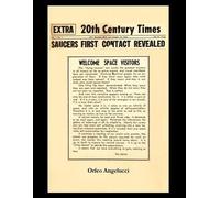 Orfeo Angelucci SAUCERS FIRST CONTACTED REVEALED 20Th Century Times (Tascabile)