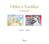 Orfeo e Euridice. Il recital