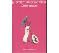 Orfeo perduto - Turner Hospital Janette