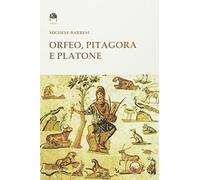 Orfeo, Pitagora e Platone