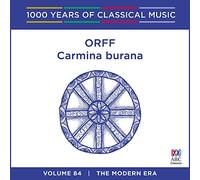Orff: Carmina Burana - 1000 Years Of Classical Mus - Orff: Carmina Burana - 1000 Years Of Classical Mus