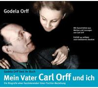 Orff,Godela - Mein Vater Carl Orff und Ich