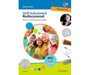 Orff-schulwerk Rediscovered - Teaching Orff + Dvd: Music and Teaching Models: Band 1