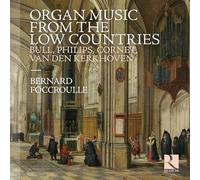 ORGAN MUSIC FROM THE LOW COUNTRIES
