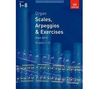Organ Scales, Arpeggios and Exercises: from 2011