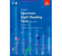 Organ Specimen Sight-Reading Tests, Grades 1-8 from 2011: including specimen transposition tests (Grades 6-8)