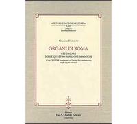 Organi di Roma. Con CD-ROM