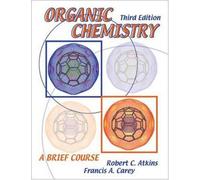 Organic Chemistry: A Brief Course