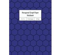 Organic Chemistry Hexagonal Notebook: Hex Grid for Chemistry Enthusiasts: Hexagon Grid Paper (1/4 Inch) for Drawing Chemical Structures, Lab Notes, and Study