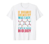Organic Chemistry Isn't Easy | Chemist Science Chemistry Maglietta