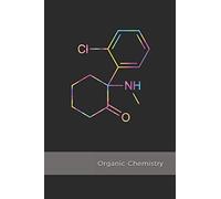 Organic Chemistry: Ketamine Molecule science composition notebook | 1/4 inch Hexagonal Graph Paper Notebook for psychonauts