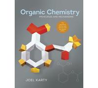 Organic Chemistry: Principles and Mechanisms