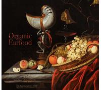 Organic Earfood - Organic Earfood