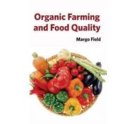 Organic Farming and Food Quality (Copertina rigida)