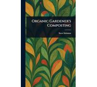 Organic Gardener's Composting