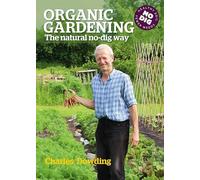 Charles Dowding Organic Gardening (Tascabile)