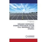 ORGANIC-INORGANIC HYBRID PEROVSKITE SOLAR CELL MATERIALS: DFT STUDIES