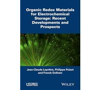 Organic Redox Materials for Electrochemical Storage: Recent Developments and Prospects
