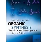 Organic Synthesis: The Disconnection Approach