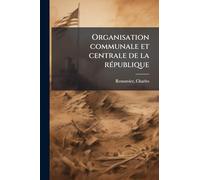 Organisation communale et centrale de la rÃ(c)publique