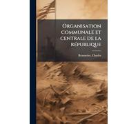 Organisation communale et centrale de la rÃ(c)publique