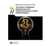 Organisation for Eco The future of regional development and public i (Tascabile)