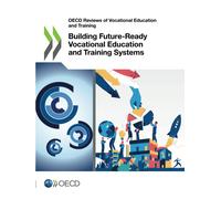 Organisation for Economic Co- Building future-ready vocational educa (Tascabile)
