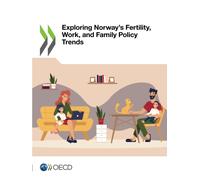 Organisation for Economic Co-o Exploring Norway's fertility, work, (Tascabile)