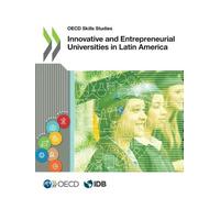 Organisation for Economic Co-o Innovative and entrepreneurial unive (Tascabile)