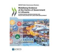 Organisation for Economic Co-o Mobilising evidence at the centre of (Tascabile)