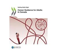 Organisation for Economic Co-op Career Guidance for Adults in Canada (Tascabile)