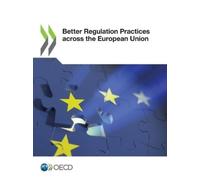 Organisation for Economic Co-opera Better regulation practices acros (Tascabile)