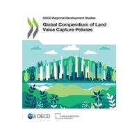 Organisation for Economic Co-operati Global compendium of land valu (Tascabile)
