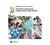 Organisation for Economic Co-operati The path to becoming a data-dr (Tascabile)