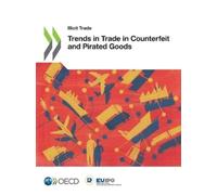 Organisation for Economic Co-operati Trends in trade in counterfeit (Tascabile)