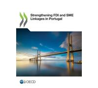 Organisation for Economic Co-operatio Strengthening FDI and SME lin (Tascabile)