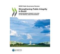 Organisation for Economic Co-operation a Strengthening public integ (Tascabile)